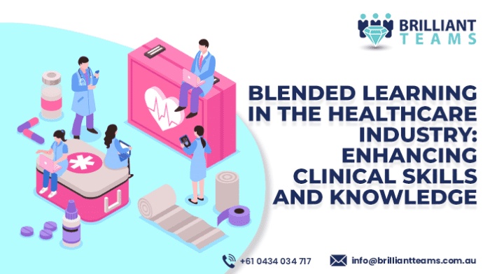 Blended Learning in Healthcare Industry | Brilliant Teams