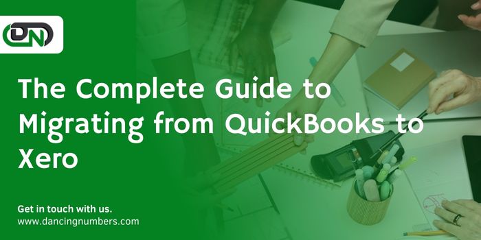 The Complete Guide to Migrating from QuickBooks to Xero