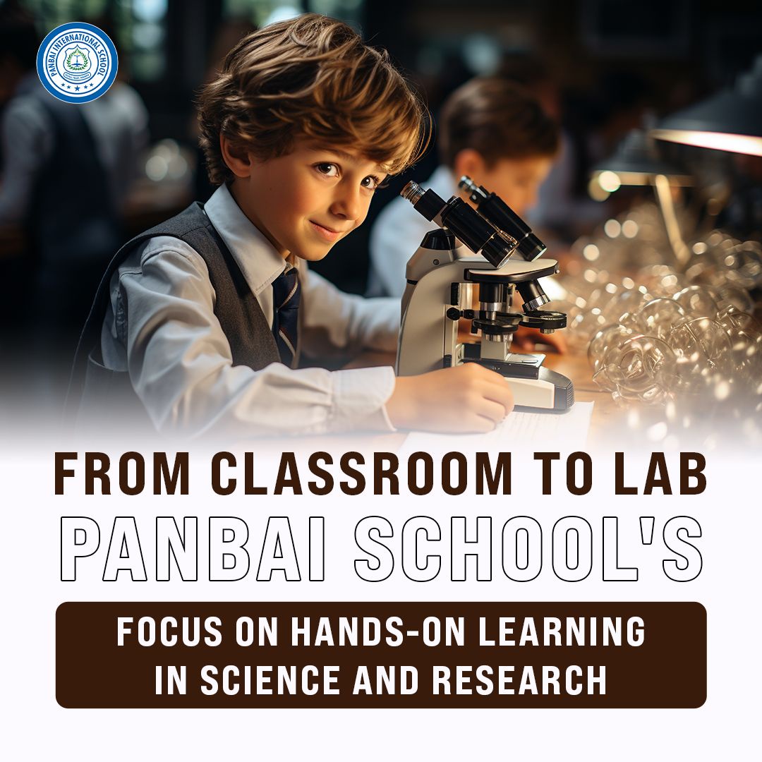 From Classroom to Lab: Panbai School's Embrace of Hands-On Learning in Science and Research
