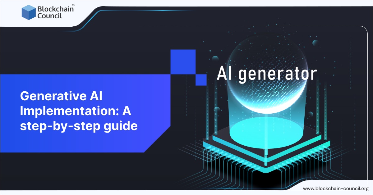 Generative AI Implementation: A step-by-step guide