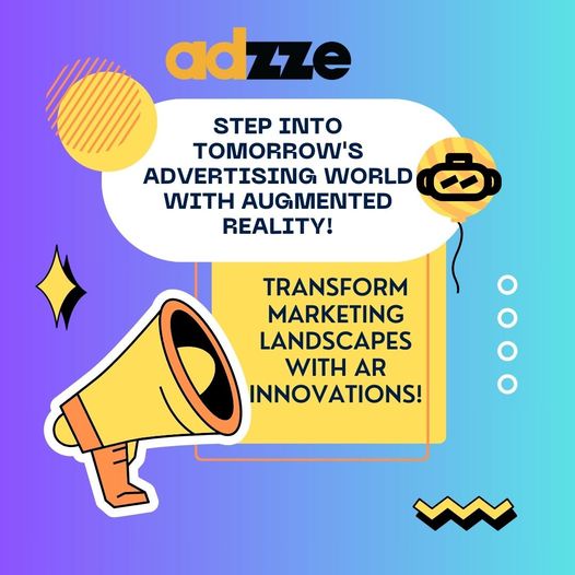 Explore the Future of Augmented Reality in Advertising with Adzze!