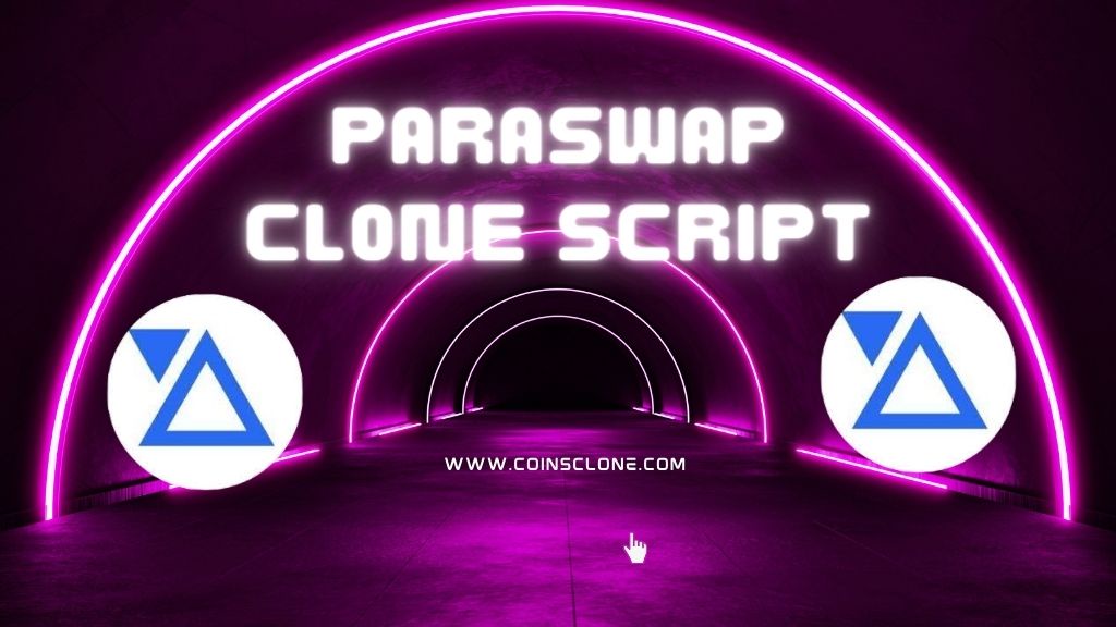 Revolutionize Your Startup with a Paraswap Clone Script