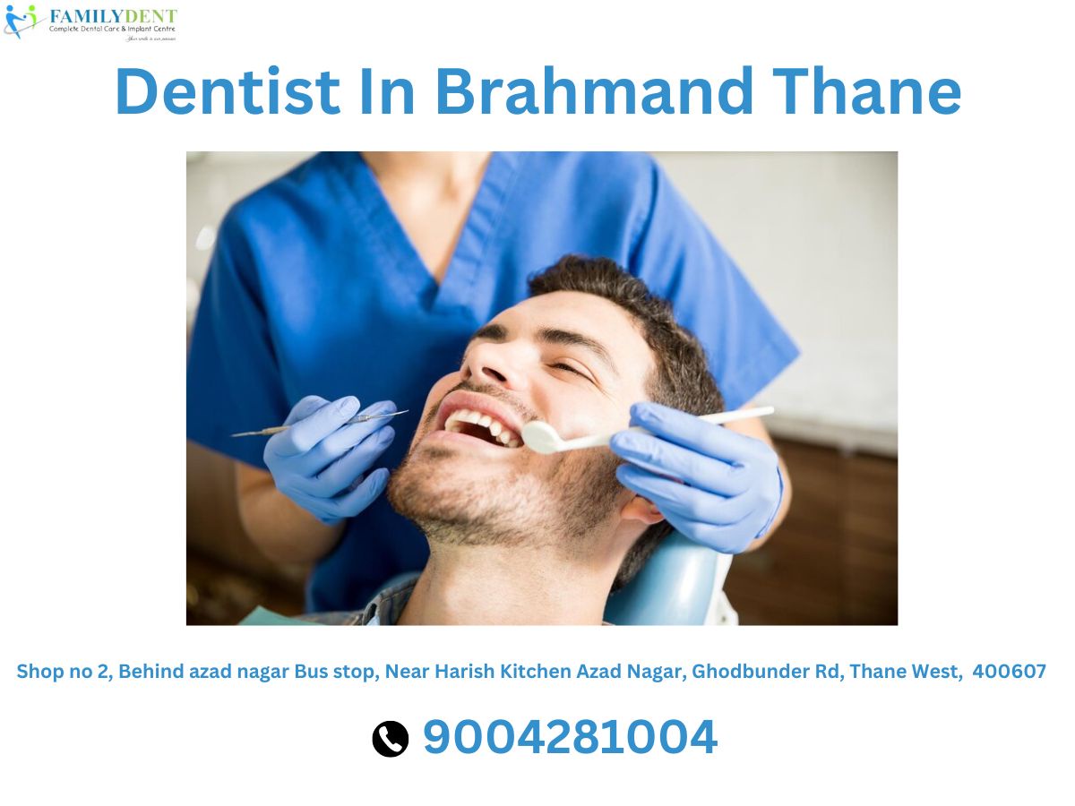 Dentist In Brahmand Thane