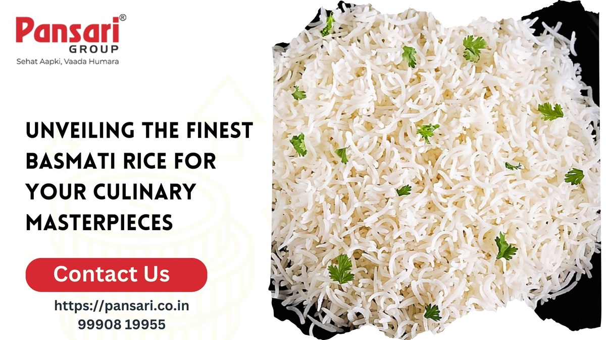 Unveiling the Finest Basmati Rice for Your Culinary Masterpieces