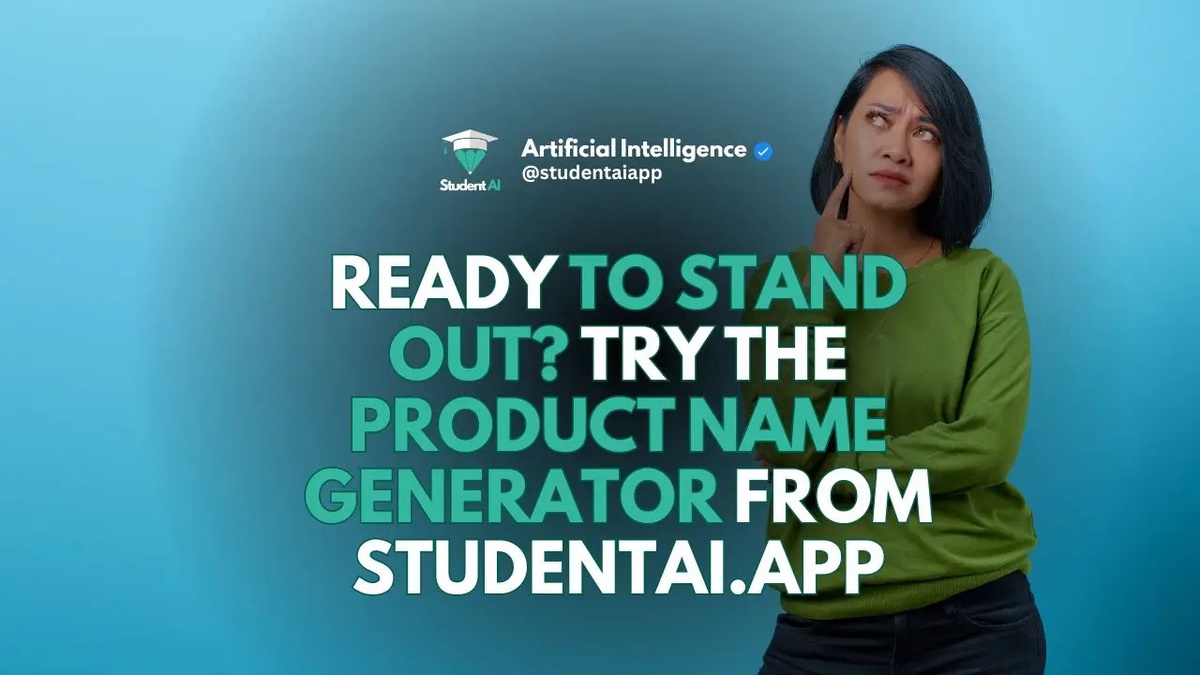 Ready to Stand Out? Try the Product Name Generator from StudentAI.app