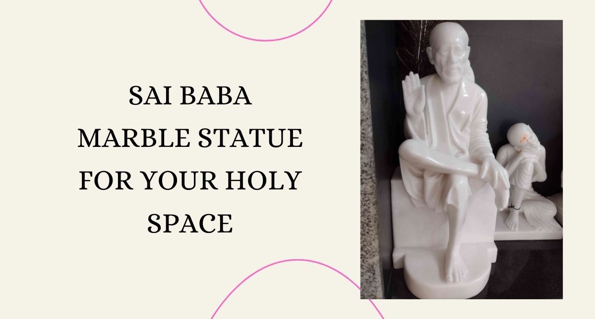 Sai Baba Marble Statue for Your holy Space