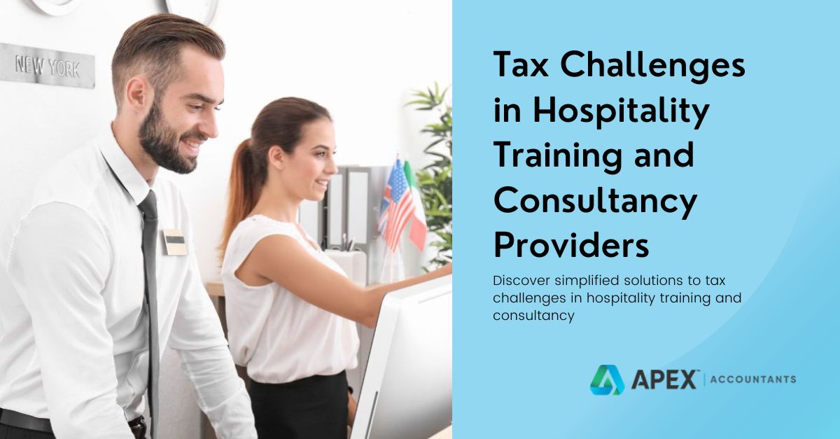 Tax Challenges in Hospitality Training and Consultancy Providers