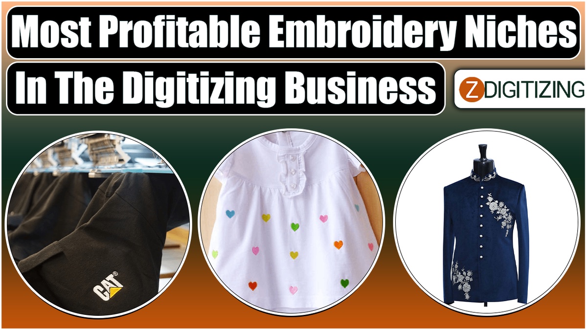 Embroidery Niches In The Digitizing Business