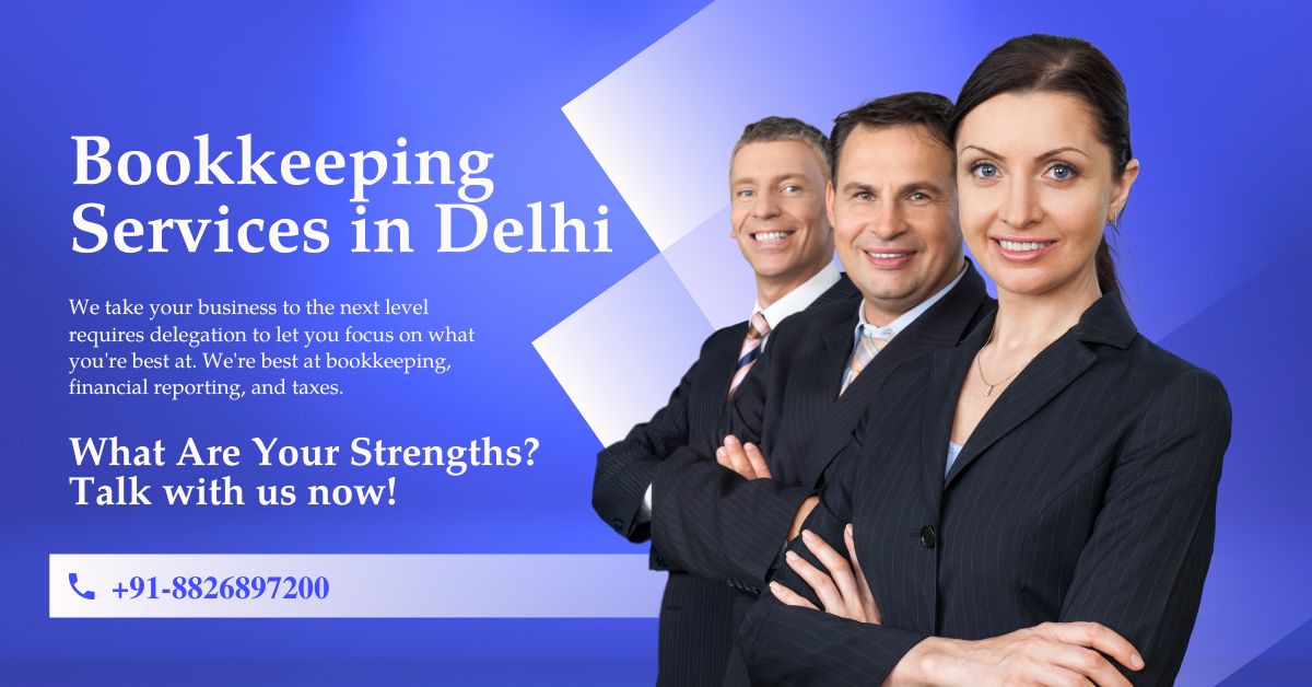 Efficient Bookkeeping Services in Delhi: Streamlining Your Financial Operations
