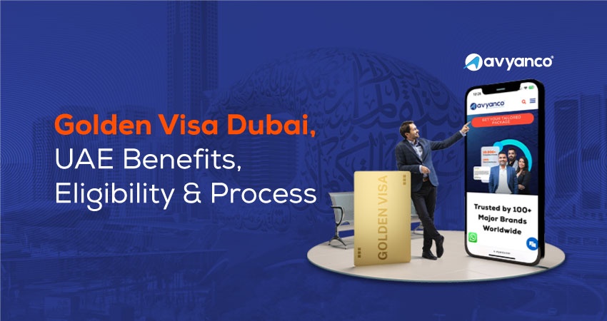 Dubai Golden Visa Explore Everything You Need to Know