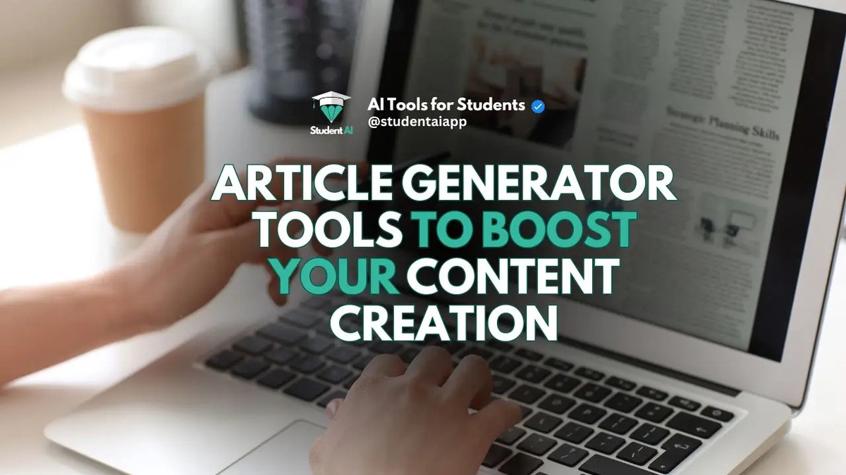 Article Generator Tools by StudentAI.app to Boost your Content Creation