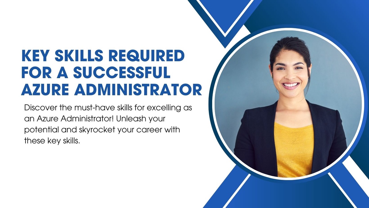 Key Skills Required for a Successful Azure Administrator
