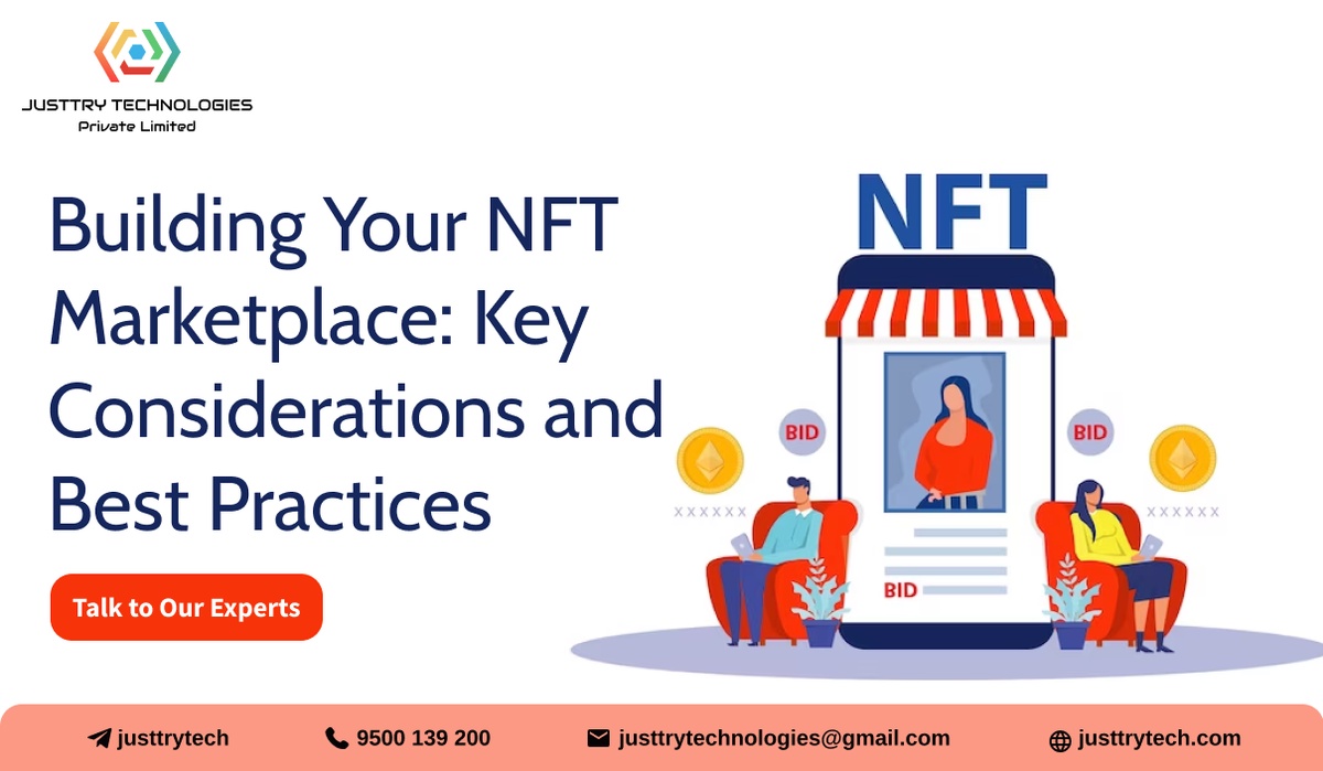 Building Your NFT Marketplace: Key Considerations and Best Practices