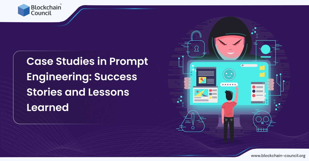 Case Studies in Prompt Engineering: Success Stories and Lessons Learned
