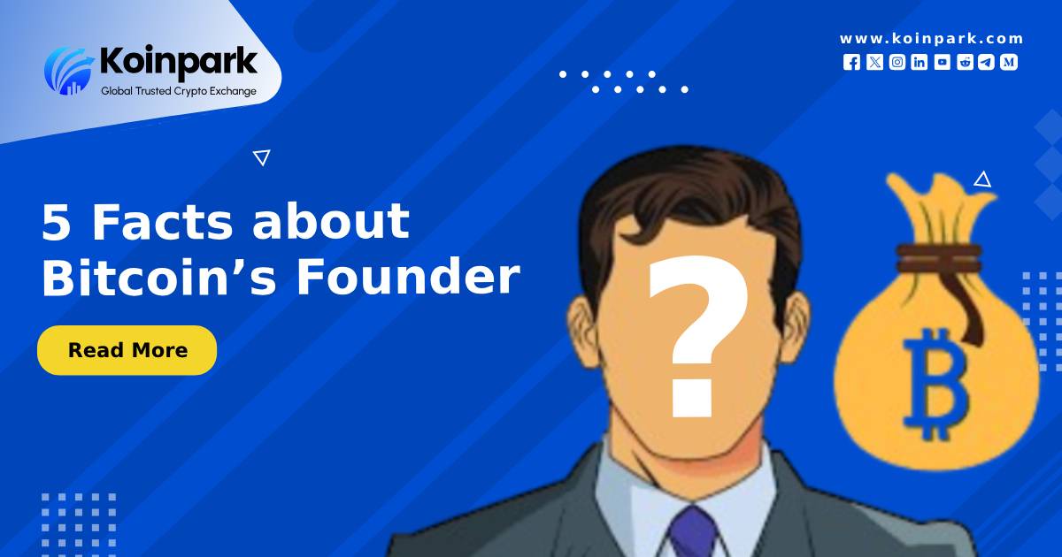 5 Facts about Bitcoin’s Founder
