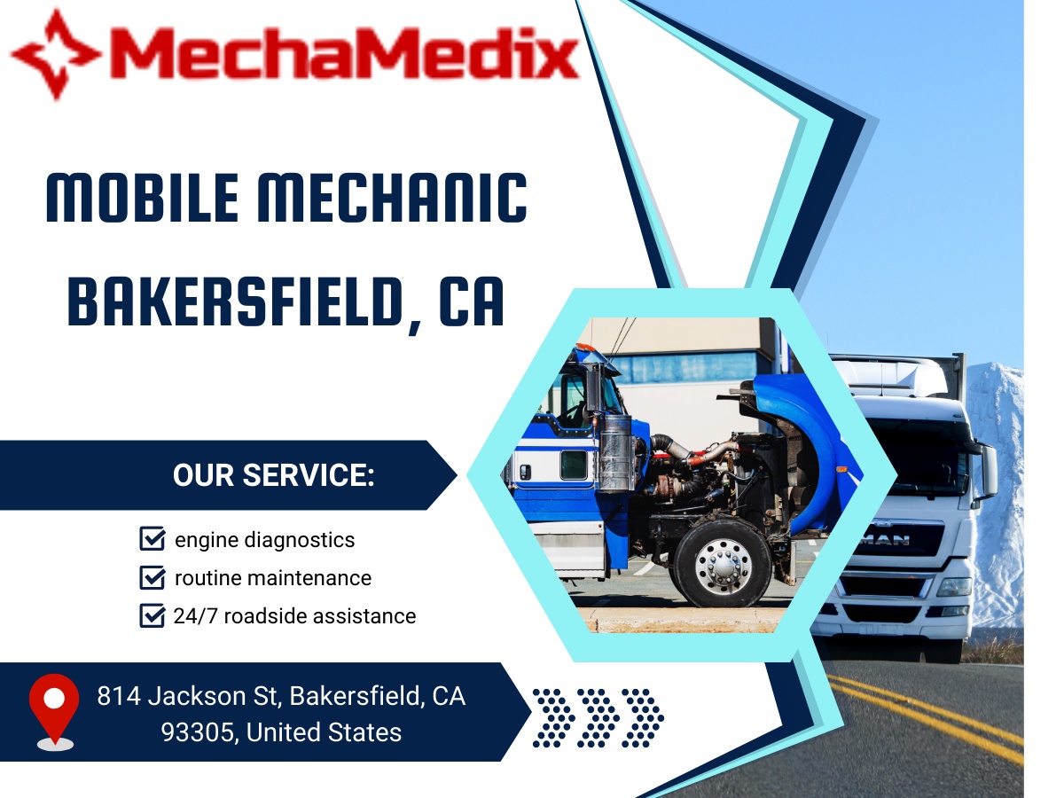 Need a Mobile Mechanic? Is Roadside Assistance in Bakersfield, CA, Available?