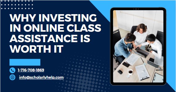 Unlock Your Potential: Why Investing in Online Class Assistance is Worth It