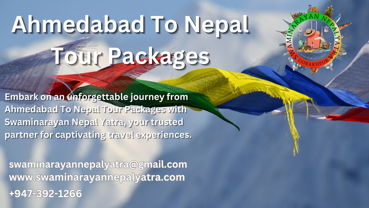 Ahmedabad To Nepal Tour Packages