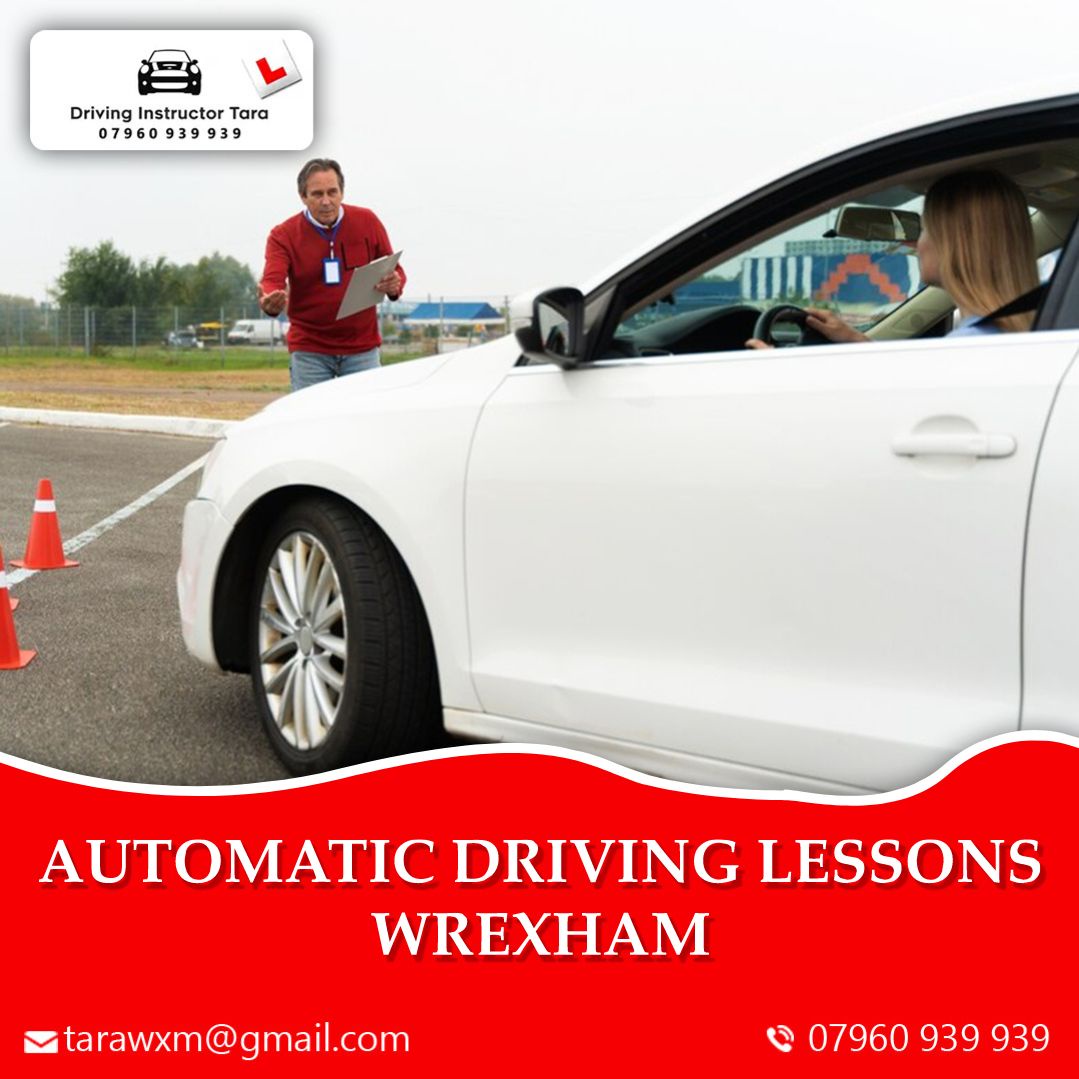 Cruise Through Your Test with Automatic Driving Lessons in Wrexham at Driving Instructor Tara