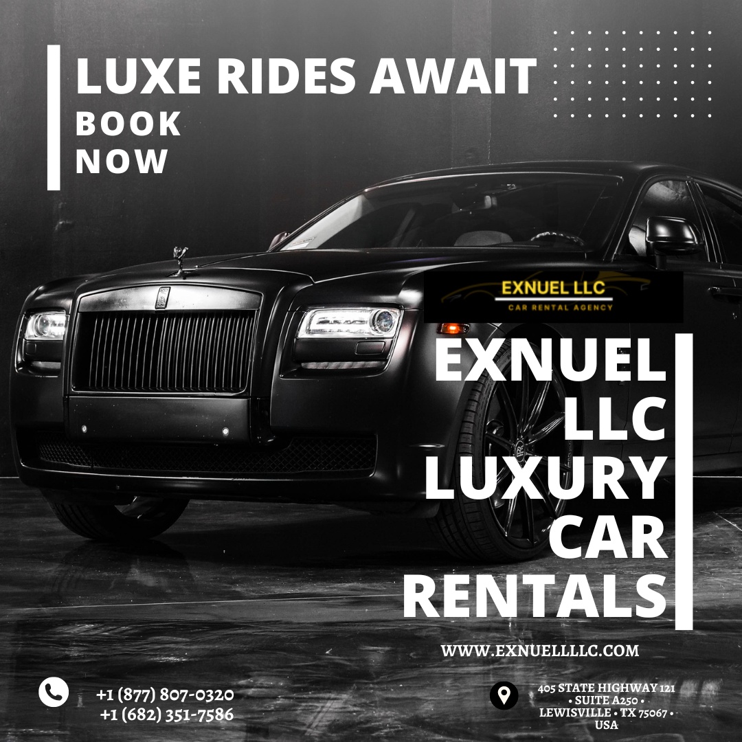 Driving in Style: Exploring luxury car rentals in Texas with EXNUEL LLC.
