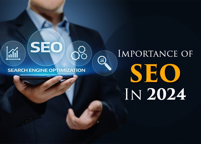 The Importance of SEO For Your Business Growth in 2024?