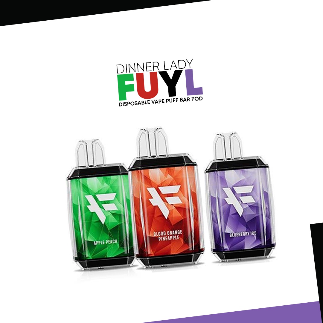 Exploring the Dinner Lady FU'YL Disposable Vape and Puff Bar Pod: A Taste of Innovation