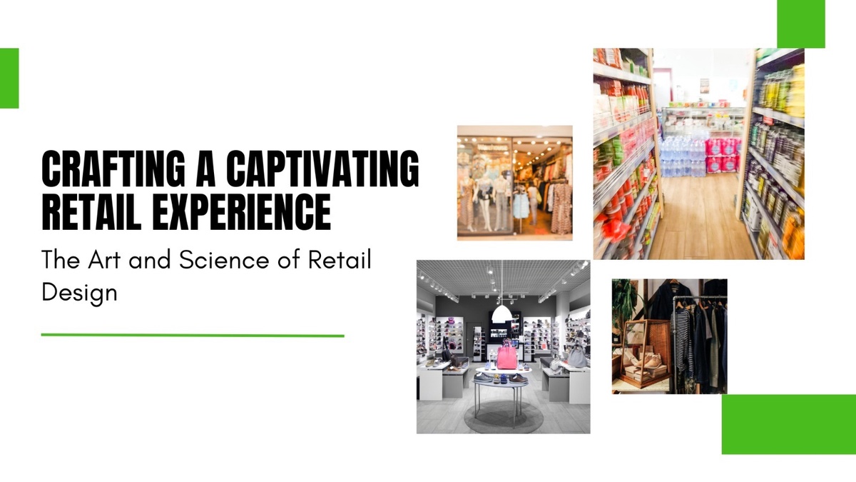 Retail Design Experience: How to Make the Best Out of it?