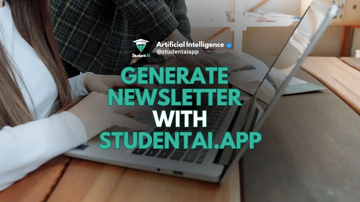 Empower Your Brand with Newsletter Generator by StudentAi.app