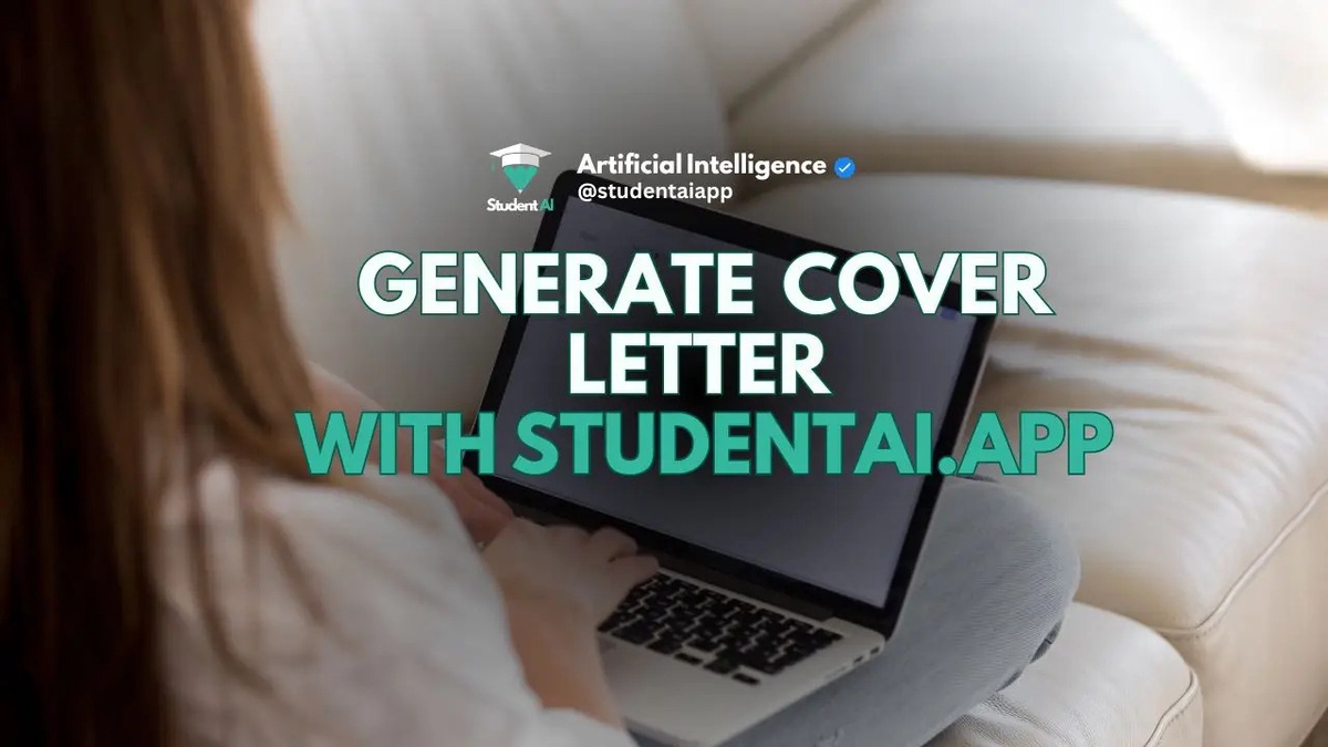 Unleashing the Power of the best Cover Letter Generator by StudentAi.app