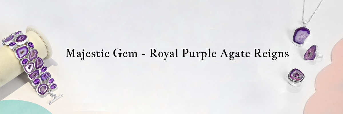 How This Gem Rules with Majestic Charm Royal Purple Agate