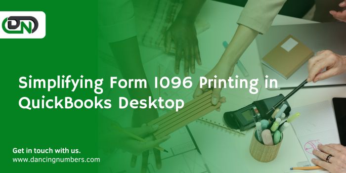 Simplifying Form 1096 Printing in QuickBooks Desktop