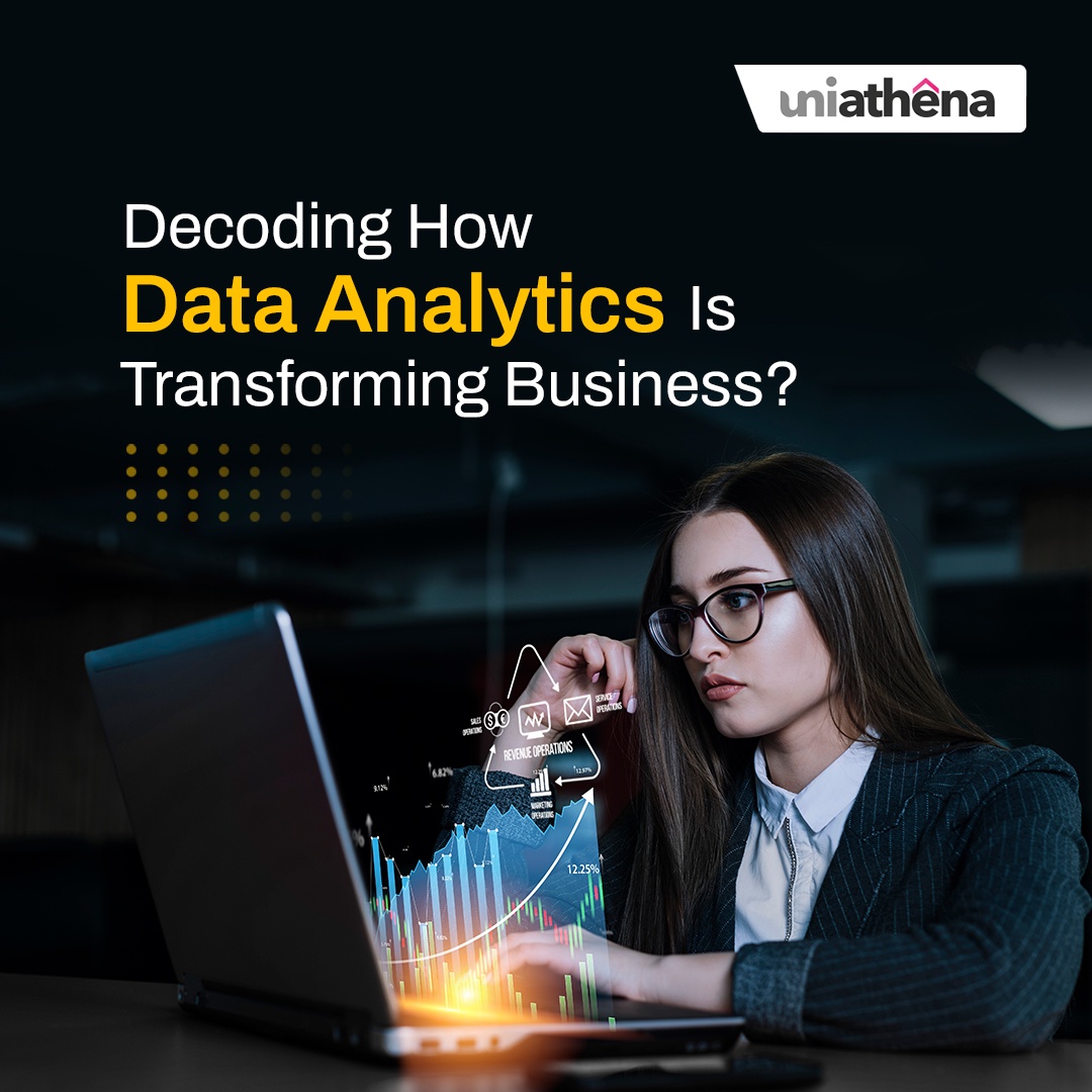 Decoding: How Data Analytics Is Transforming Business?