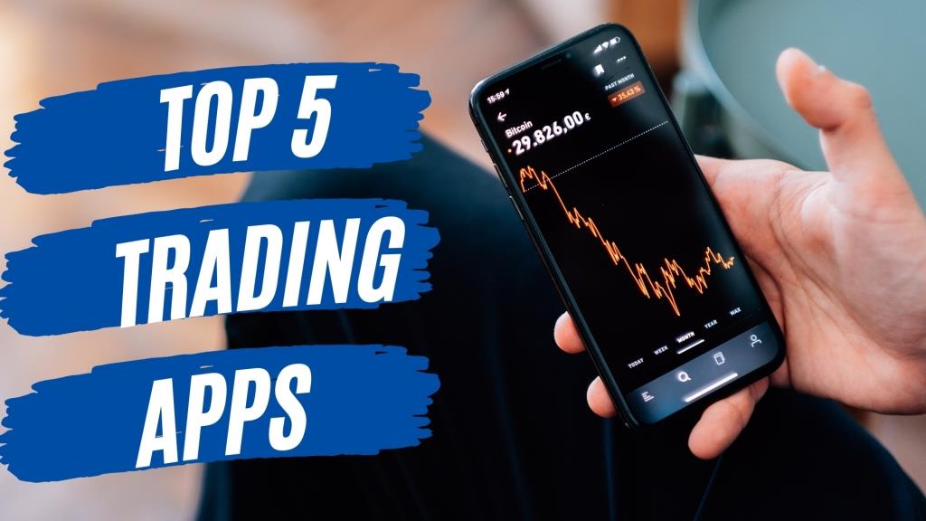 Best 5 Trading Apps You Need to Download Today