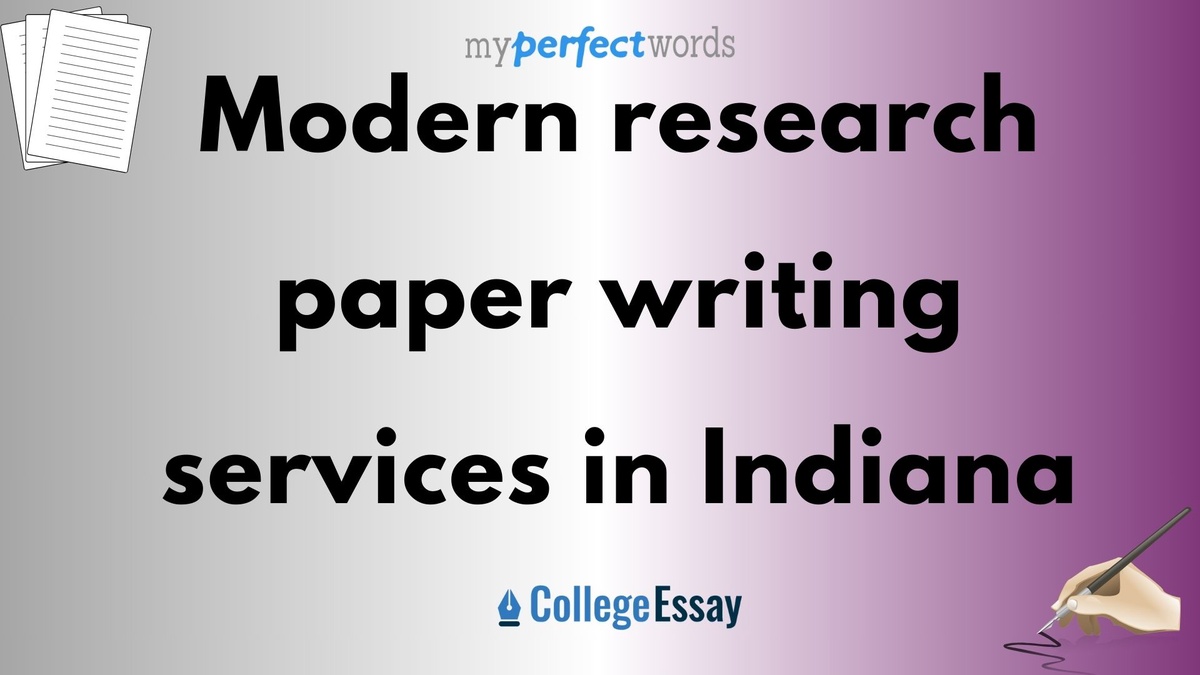 Modern research paper writing services in Indiana