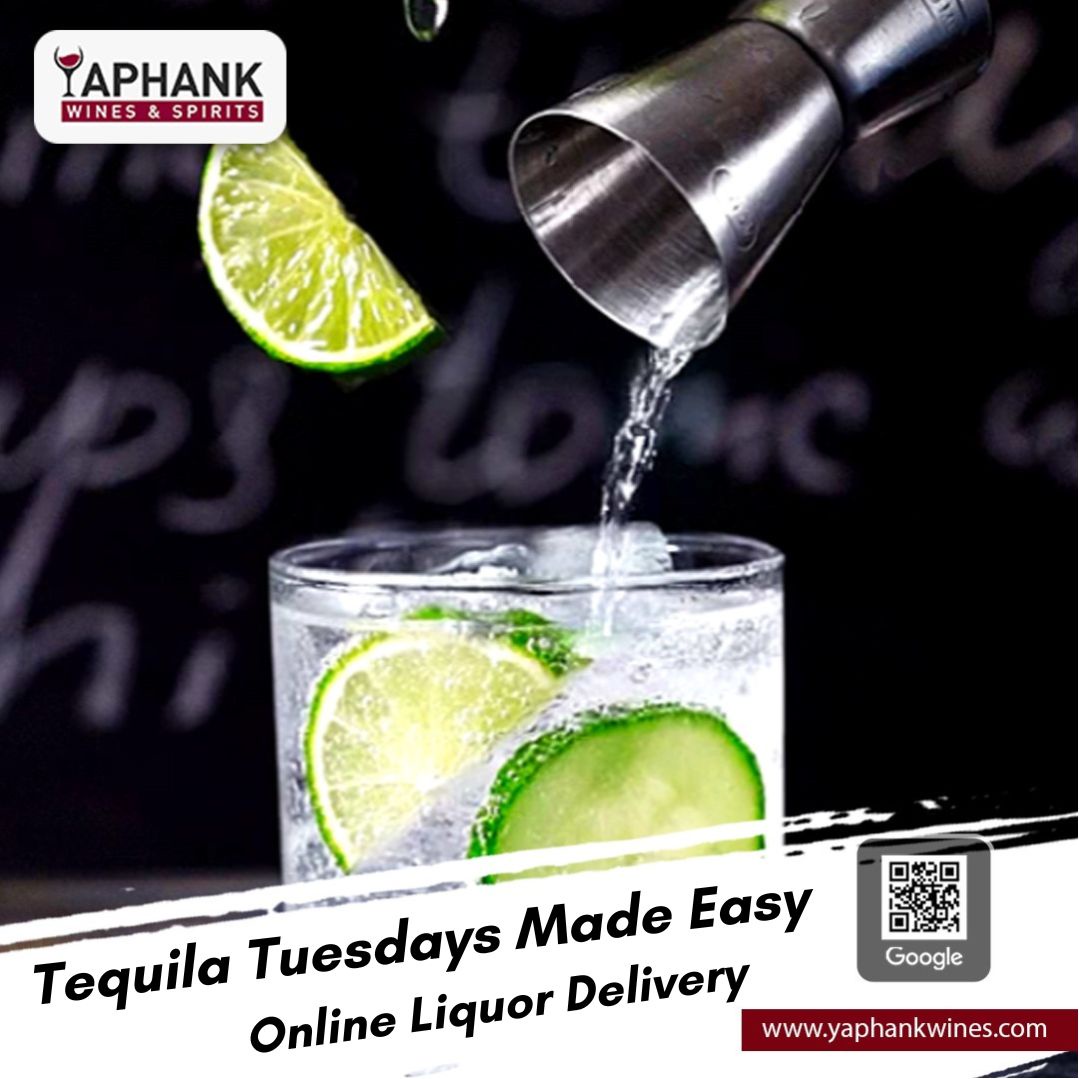 Tequila Tuesdays Made Easy: Online Liquor Delivery by YaphankWines