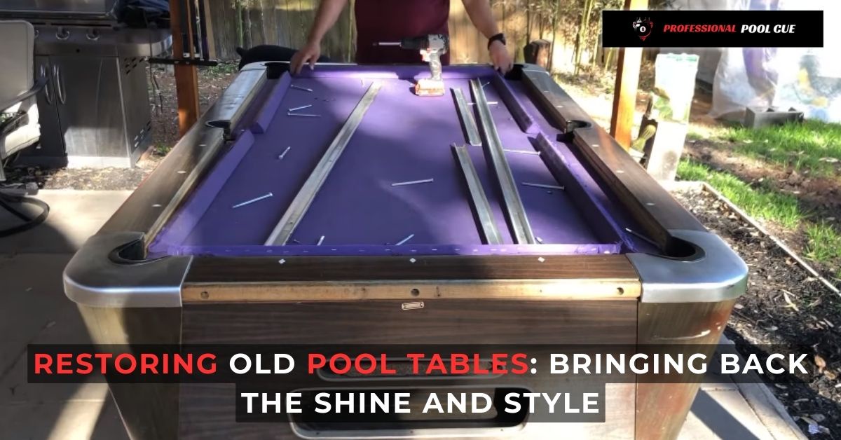 Restoring Old Pool Table
