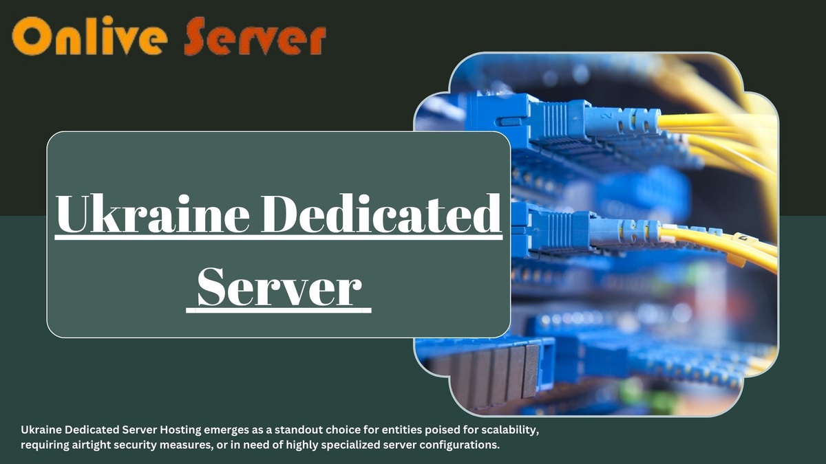Boost Your Business with Superior Dedicated Server Hosting in Ukraine