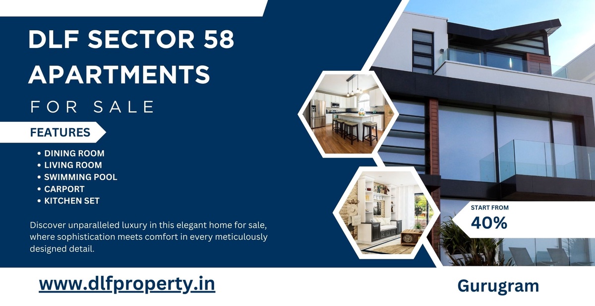 Discover Your Perfect Home | DLF Sector 58 Gurgaon!
