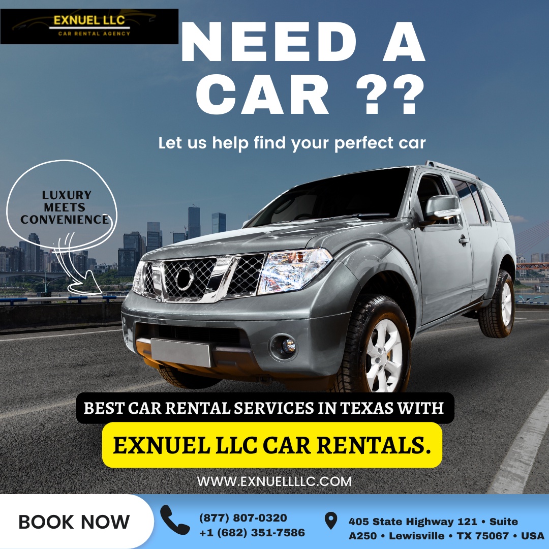 Exploring Texas with Exnuel LLC Car Rentals: Unraveling the  Best Car Rental Services in Texas !