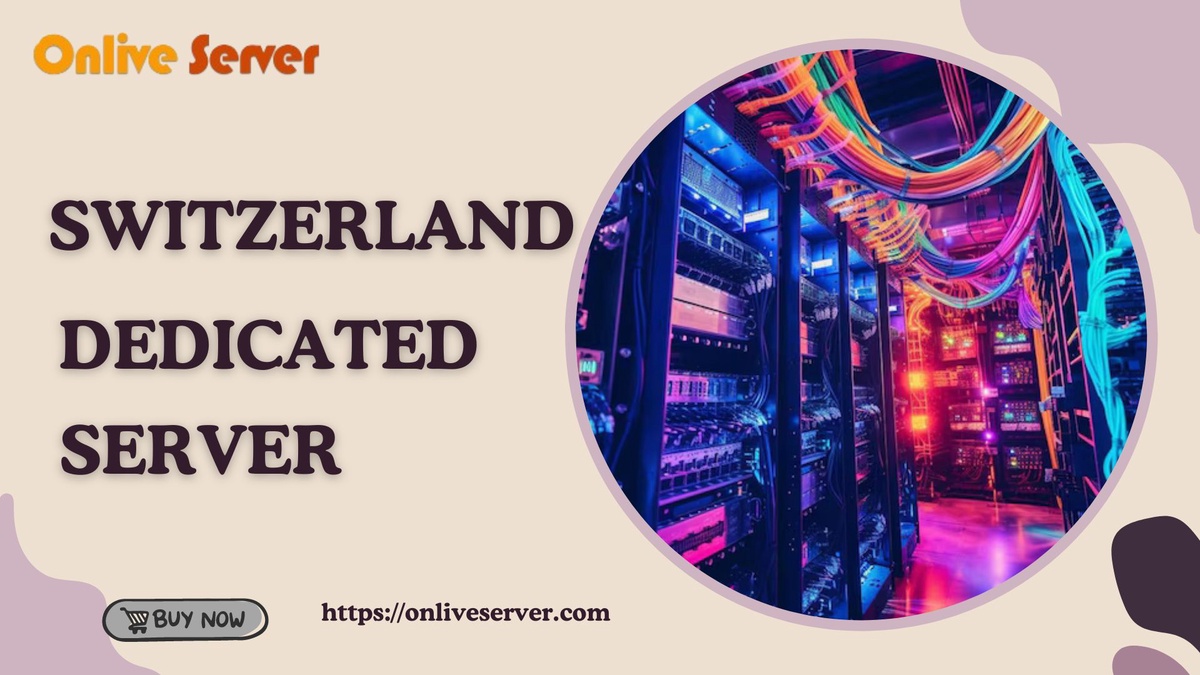 Switzerland Dedicated Server: Unparalleled Performance Guide