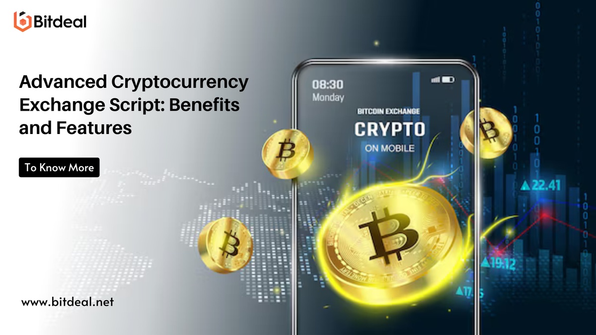 Advanced Cryptocurrency Exchange Script: Benefits and Features
