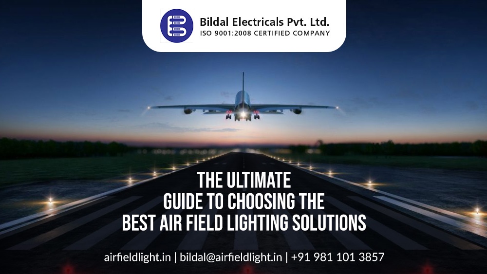 The Ultimate Guide to Choosing the Best Air Field Lighting Solutions