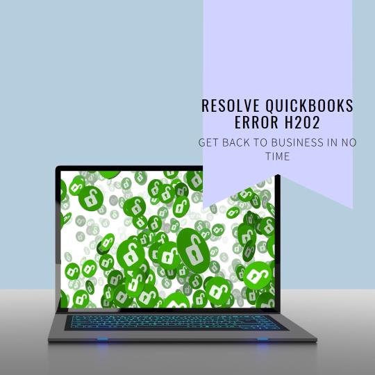 "Mastering QuickBooks: How to Overcome Error H202 Like a Pro"