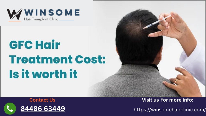 Best GFC Hair Treatment For Hair In Noida — Winsome Hair Clinic