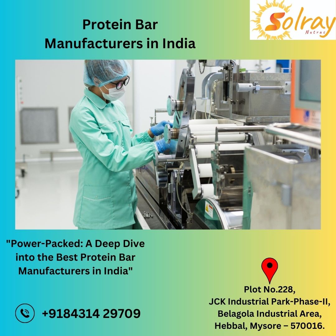 "Power-Packed: A Deep Dive into the Best Protein Bar Manufacturers in India"
