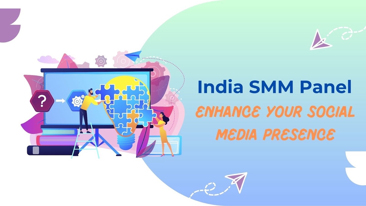 India SMM Panel: Enhance Your Social Media Presence