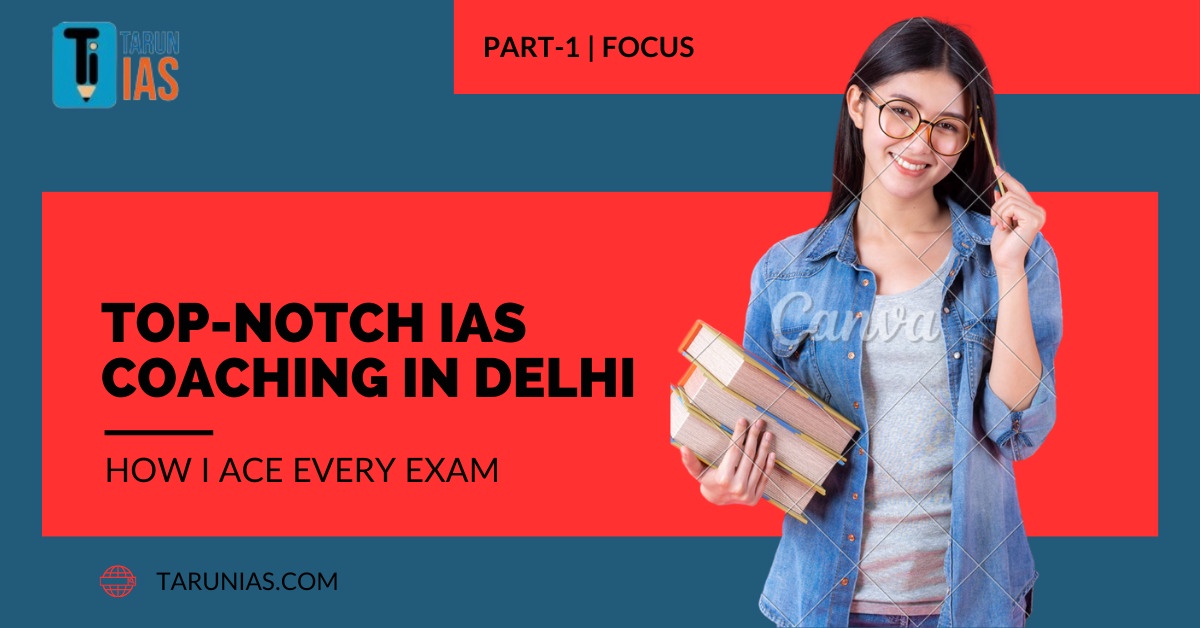 Top-Notch IAS Coaching in Delhi"