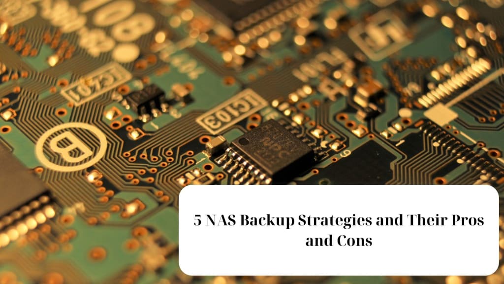 Understanding NAS Backup: 5 Strategies Alongside Their Pros and Cons