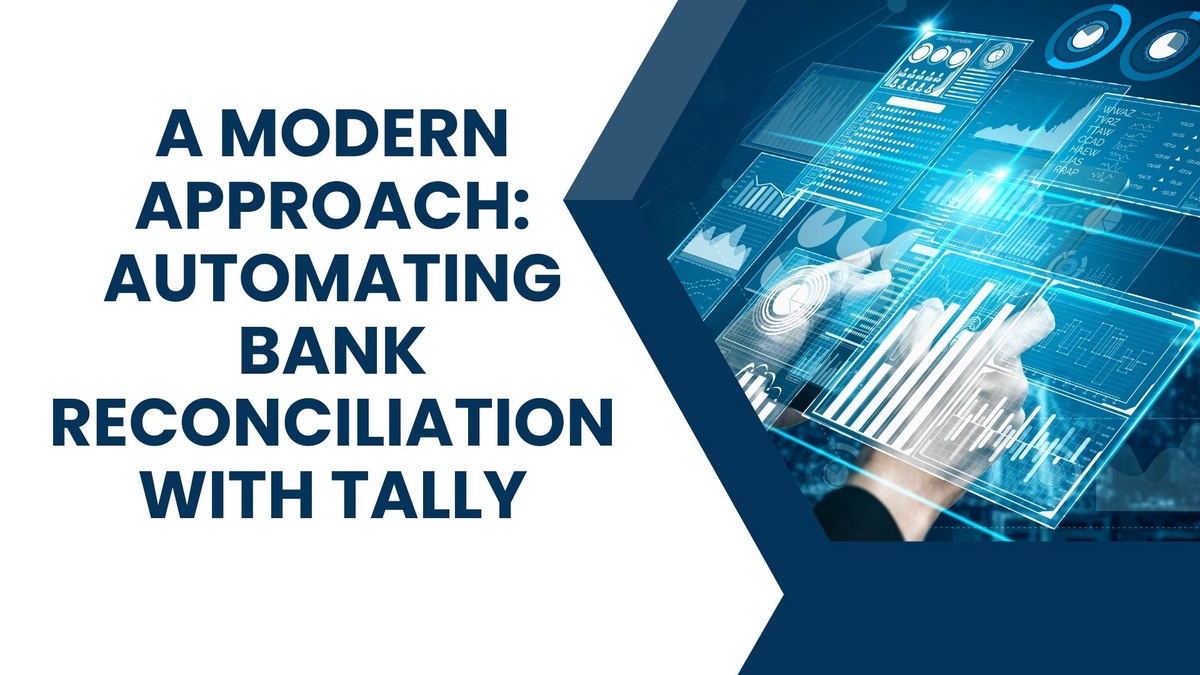A Modern Approach: Automating Bank Reconciliation with Tally