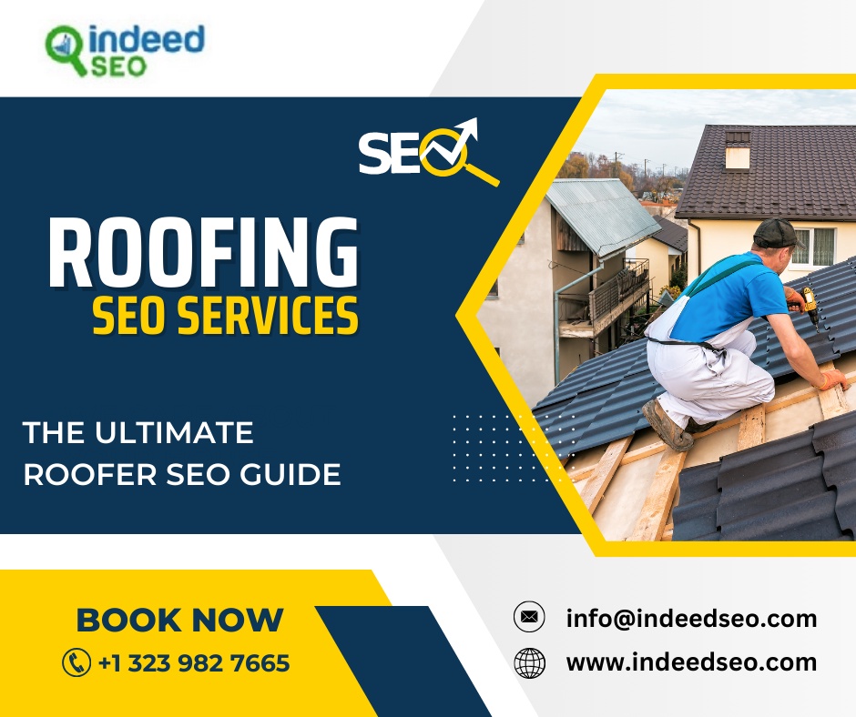 The Ultimate Roofer SEO Guide: SEO for Roofers Explained